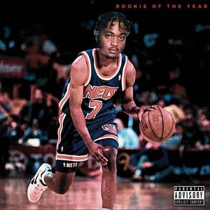 Rookie Of The Year (extended) [Explicit]