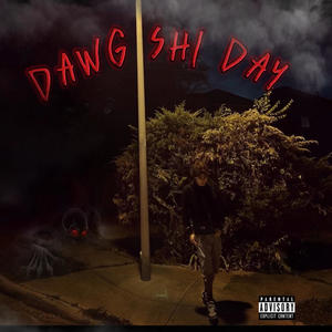 DAWG SHI DAY (Explicit)