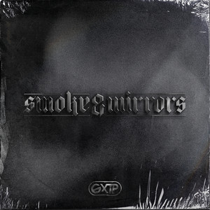 Smoke & Mirrors (Explicit)