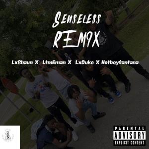 Senseless (Freestyle) (feat. LxDuke, LTM EMAN & HotBoySantana) [Explicit]