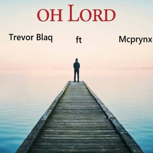 Oh Lord