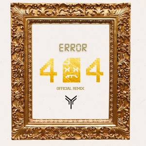 Error 404 (Official Remix)
