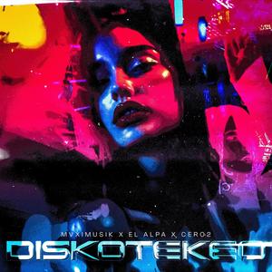DISKOTEKEO (Explicit)