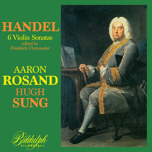 Handel: Violin Sonatas - Rosand, Sung