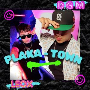 PLAKA-TOWN (feat. DGM MUSIC)