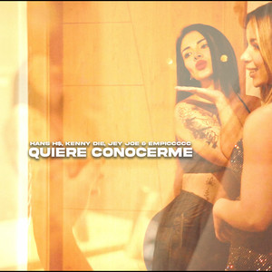 Quiere Conocerme (Explicit)