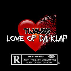 Love Of Da Klap (Explicit)