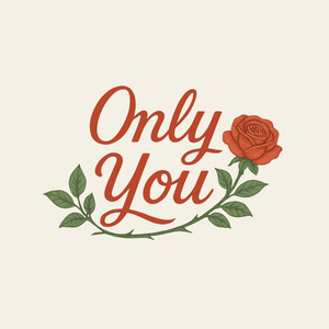 Only You