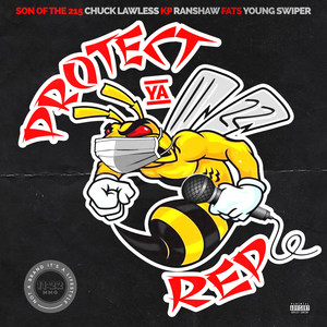 Protect Ya Rep (Explicit)