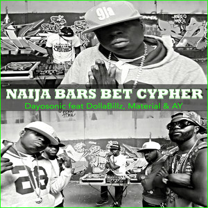 Naija Bars Bet Cypher