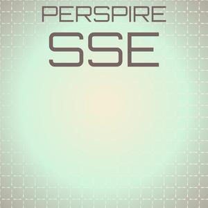 Perspire Sse