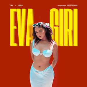 Eva Giri (feat. Nirav) (Explicit)