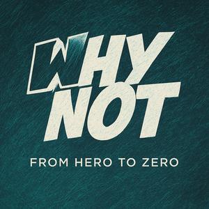 From Hero To Zero (Explicit)