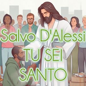 Tu Sei Santo