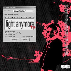 Fight Anymore (feat. Noah Allen)