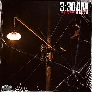 3:30AM (feat. GanjaMaker, PB & Daring) [Explicit]