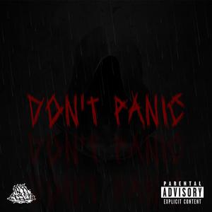 DON'T PANIC (Explicit)