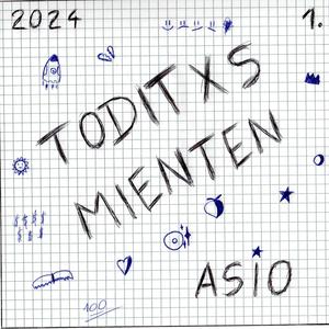 toditxs mienten (Explicit)