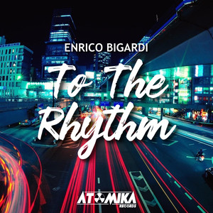 To The Rhythm (Original Mix)