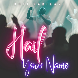 Hail Your Name