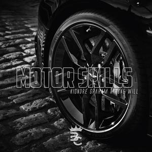 MotorSkills (feat. Kiondre Graham)