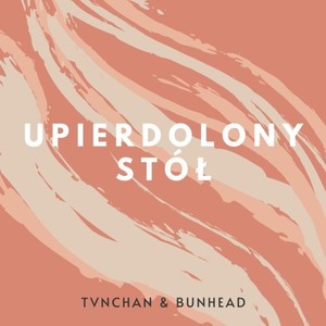 Upierdolony Stół (Remix)