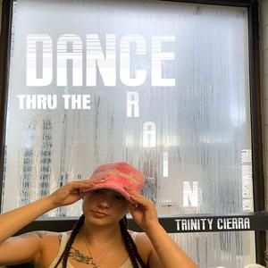 Dance Thru The Rain