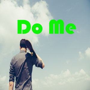 Do Me
