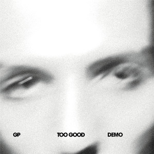 Too Good (Demo Version)