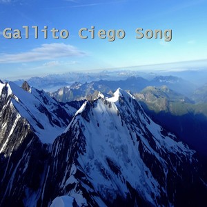 Gallito Ciego Song