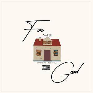 for good (feat. valee) [Explicit]