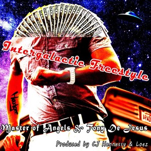 Intergalactic Freestyle (feat. Tony De Jesus) (Explicit)