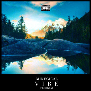 Vibe (Explicit)