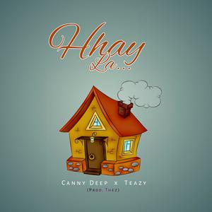 Hhay La(feat. T E A Z Y)