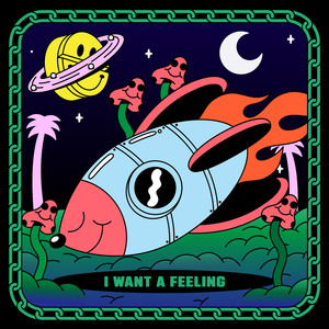 I Want a Feeling