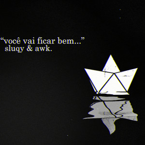 Você Vai Ficar Bem...