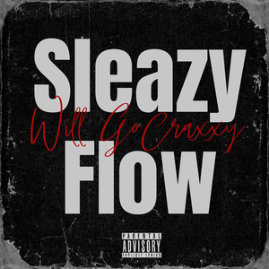 Sleazy Flow (Remix) [Explicit]