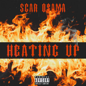 Heating Up (Explicit)