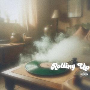 Rolling Up (Explicit)