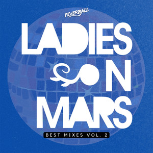 Ladies on Mars Best Mixes, Vol. 2