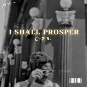 I SHALL PROSPER (Explicit)