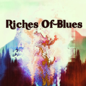 Riches Of Blues