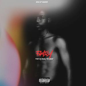Family (feat. Zmowa & Beazy The Great) (Explicit)