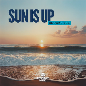 Sun Is Up (Instrumental Mix)