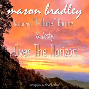 Over The Horizon (feat. T-Bone Barone & Zesty)