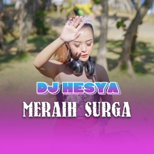 Meraih Surga DJ Version (Explicit)