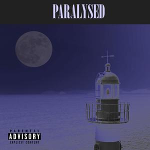 Paralysed (feat. Fantom) (Explicit)