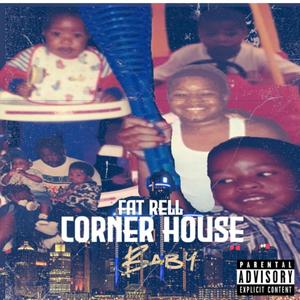 Corner House Baby (Explicit)