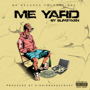 Me Yard (Explicit)