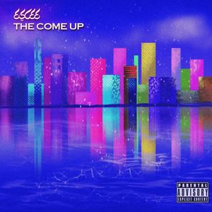 The come up (Explicit)